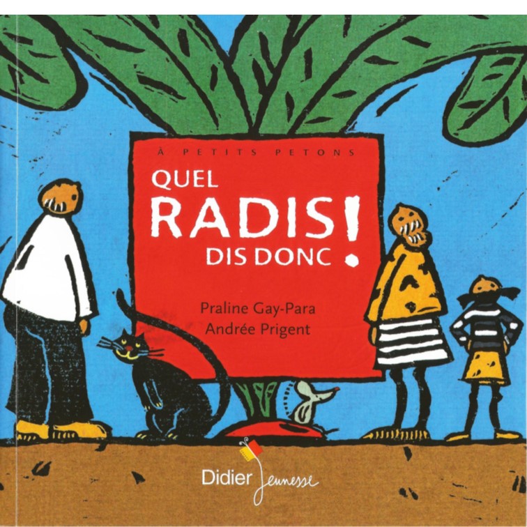 Quel radis, dis donc !